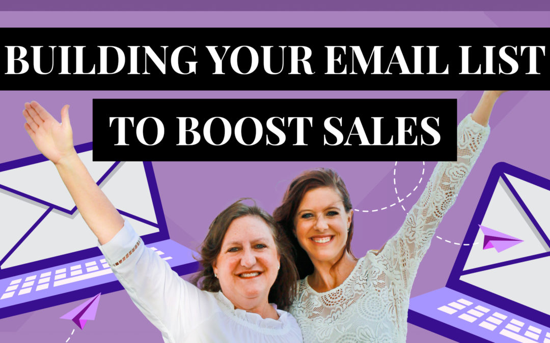 How to Use Email List Building to Boost Sales in Your Business | Email Marketing